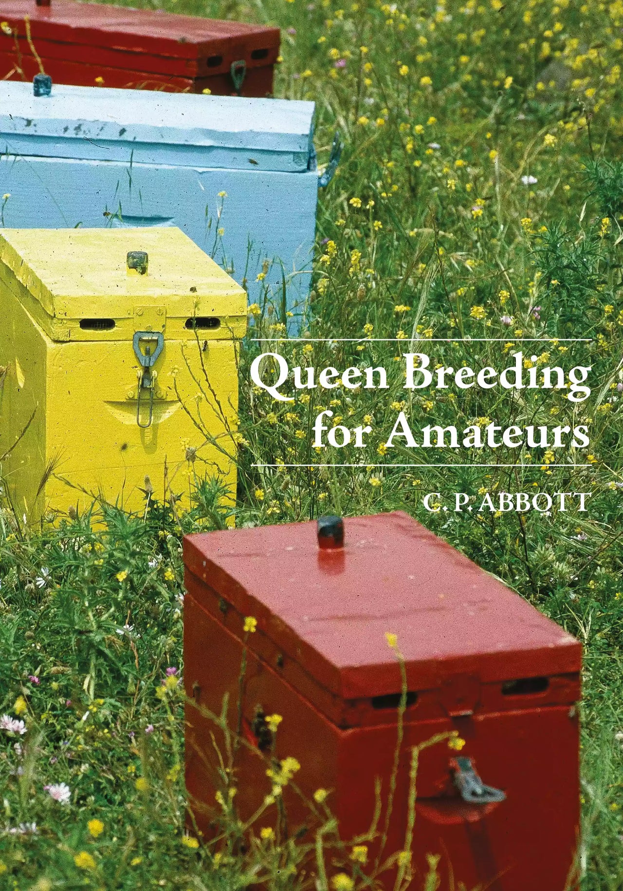 Queen Breeding for Amateurs by Charles Price Abbott