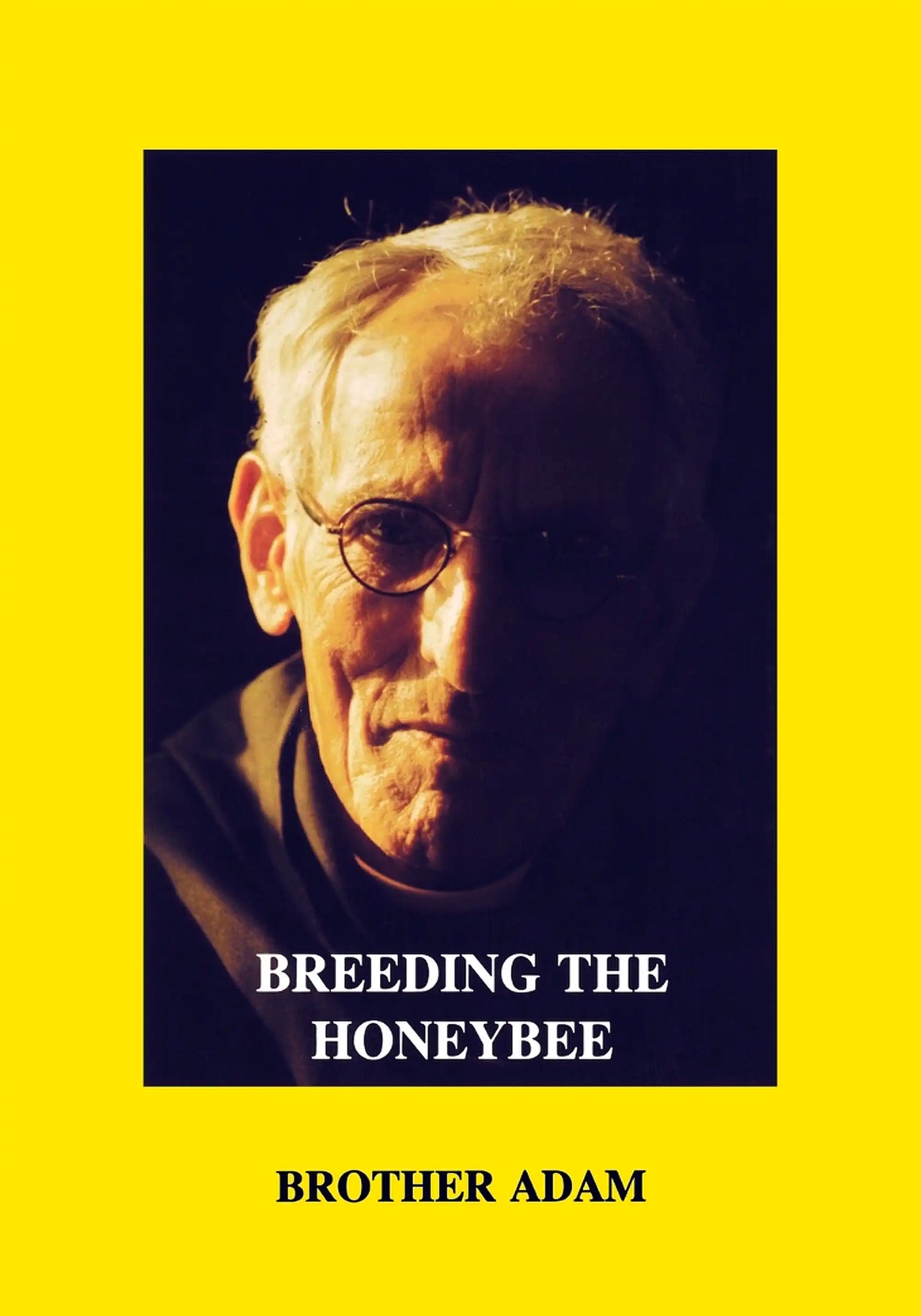 Breeding the Honeybee by Brother Adam