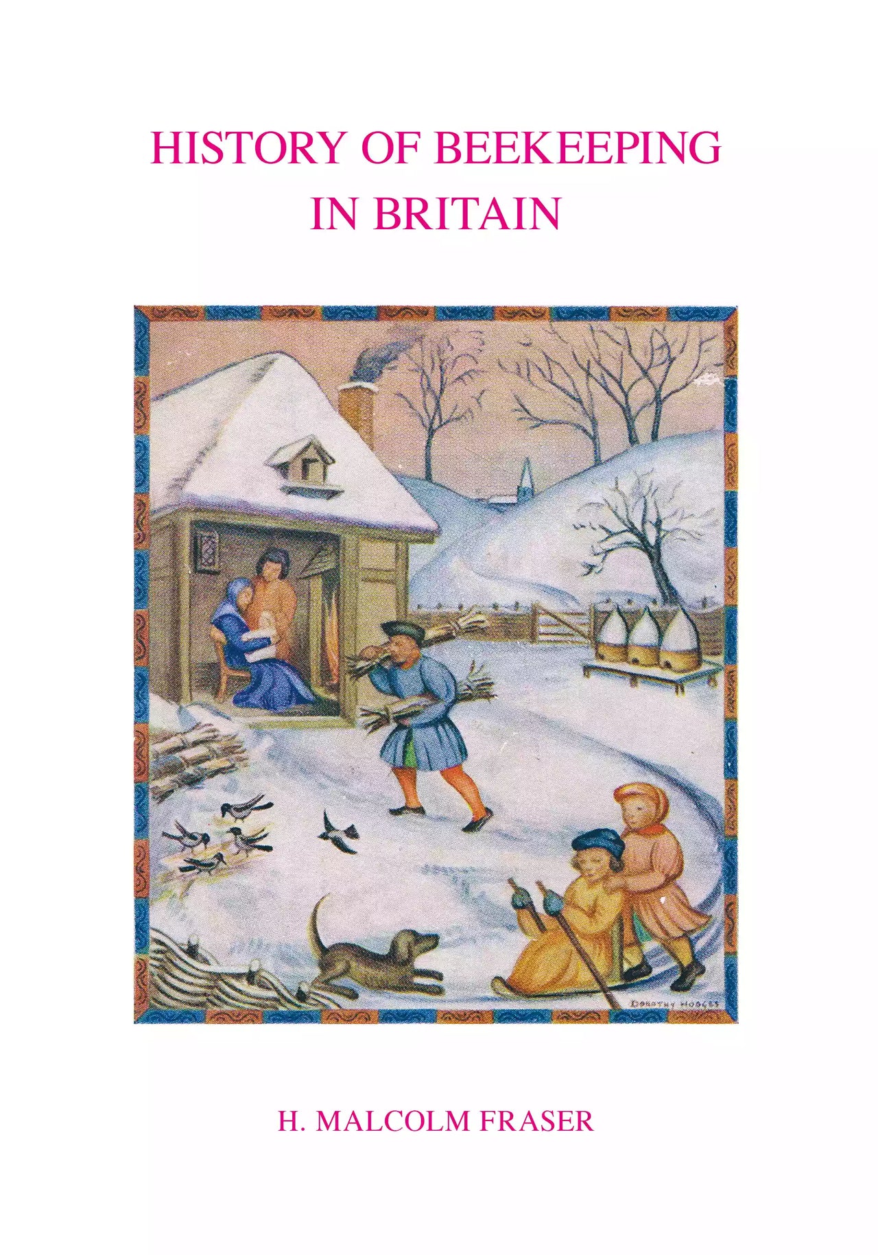 History of Beekeeping in Britain by Malcolm H. Fraser