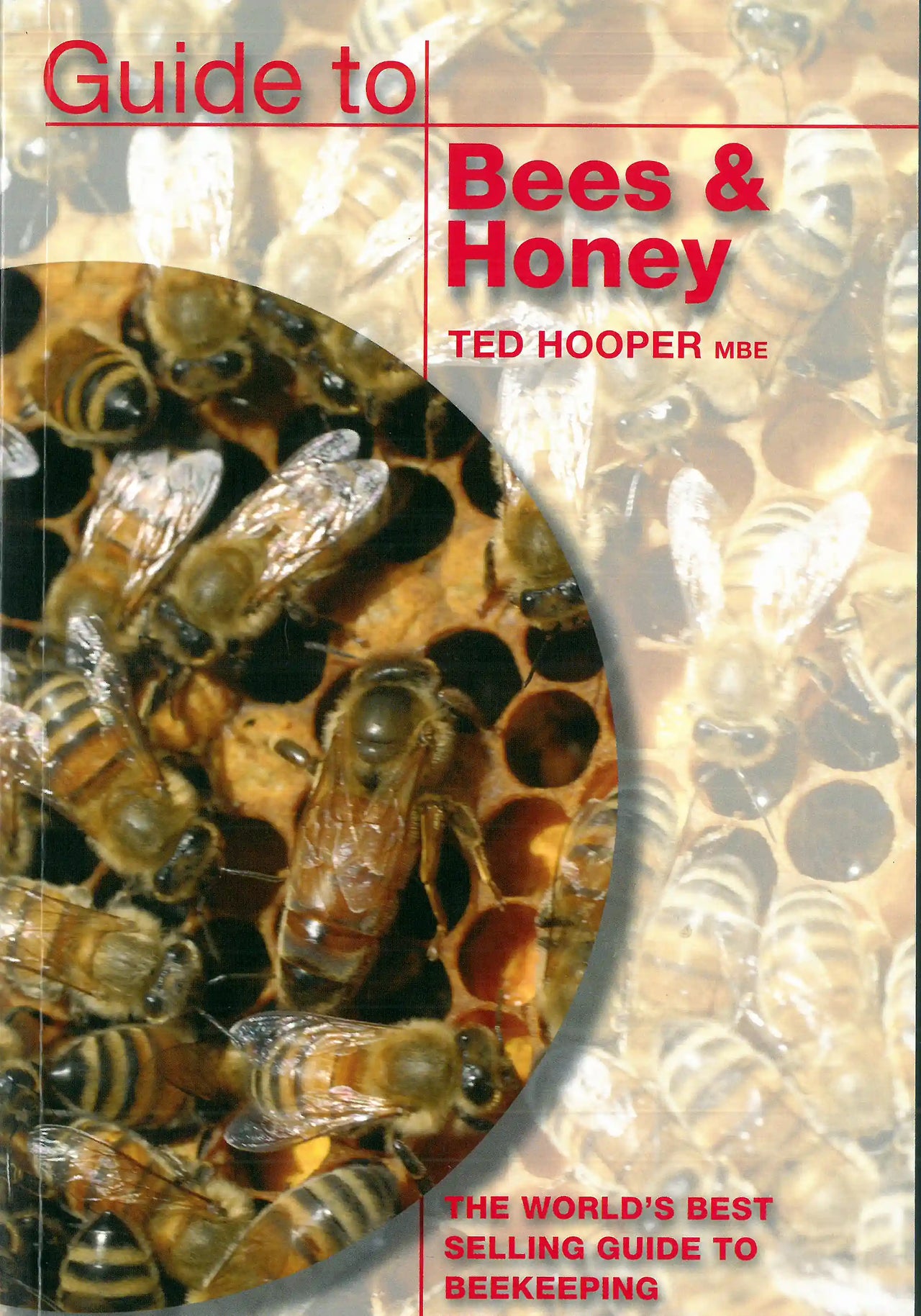 Guide to Bees and Honey by Ted Hooper