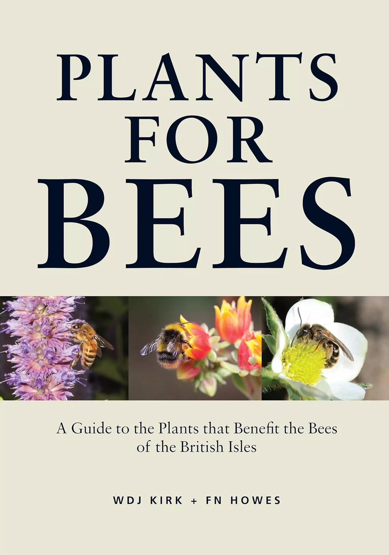 Plants for Bees by William Kirk & F. N. Howes