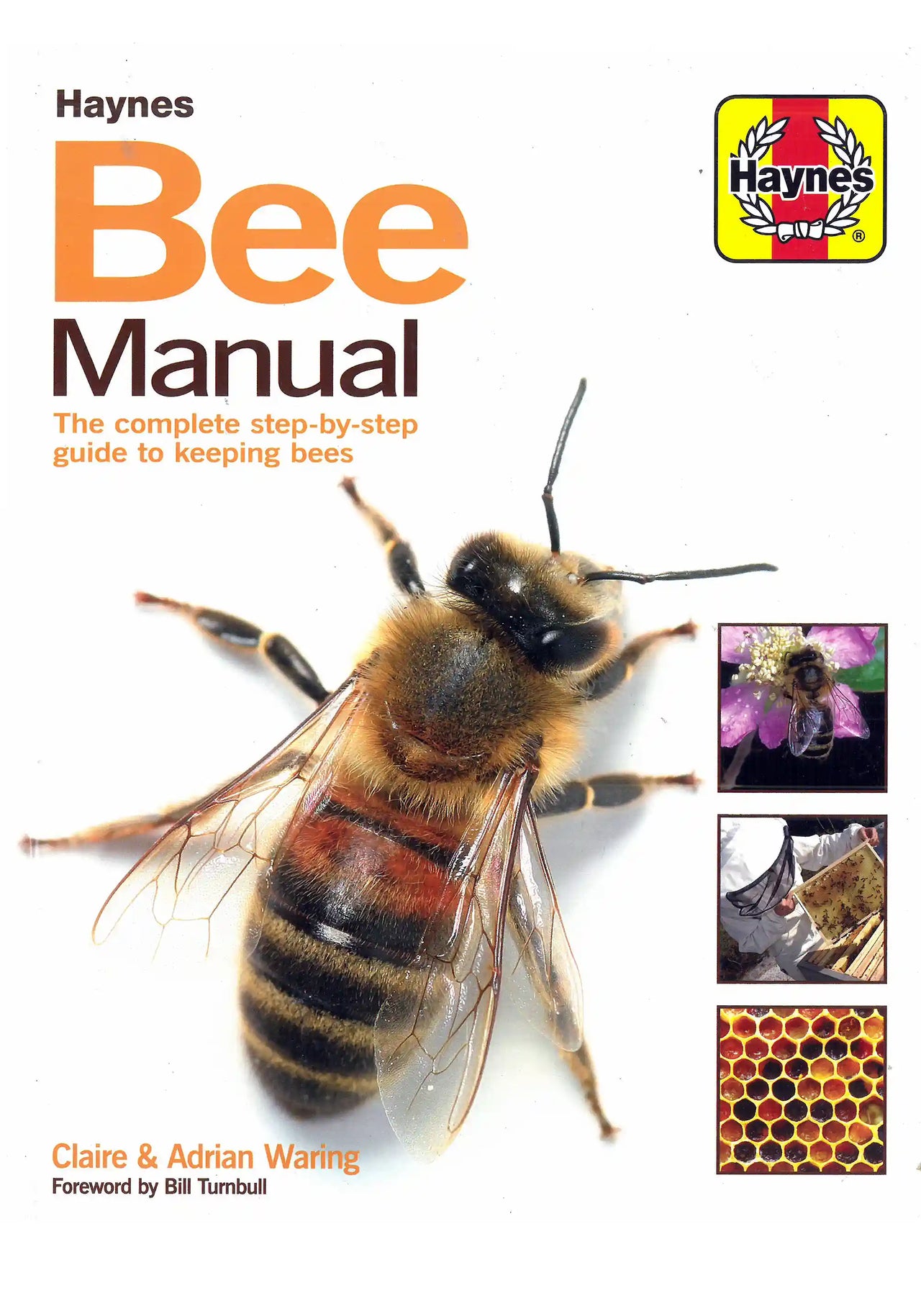 The Haynes Bee Manual by Adrian Waring & Claire Waring