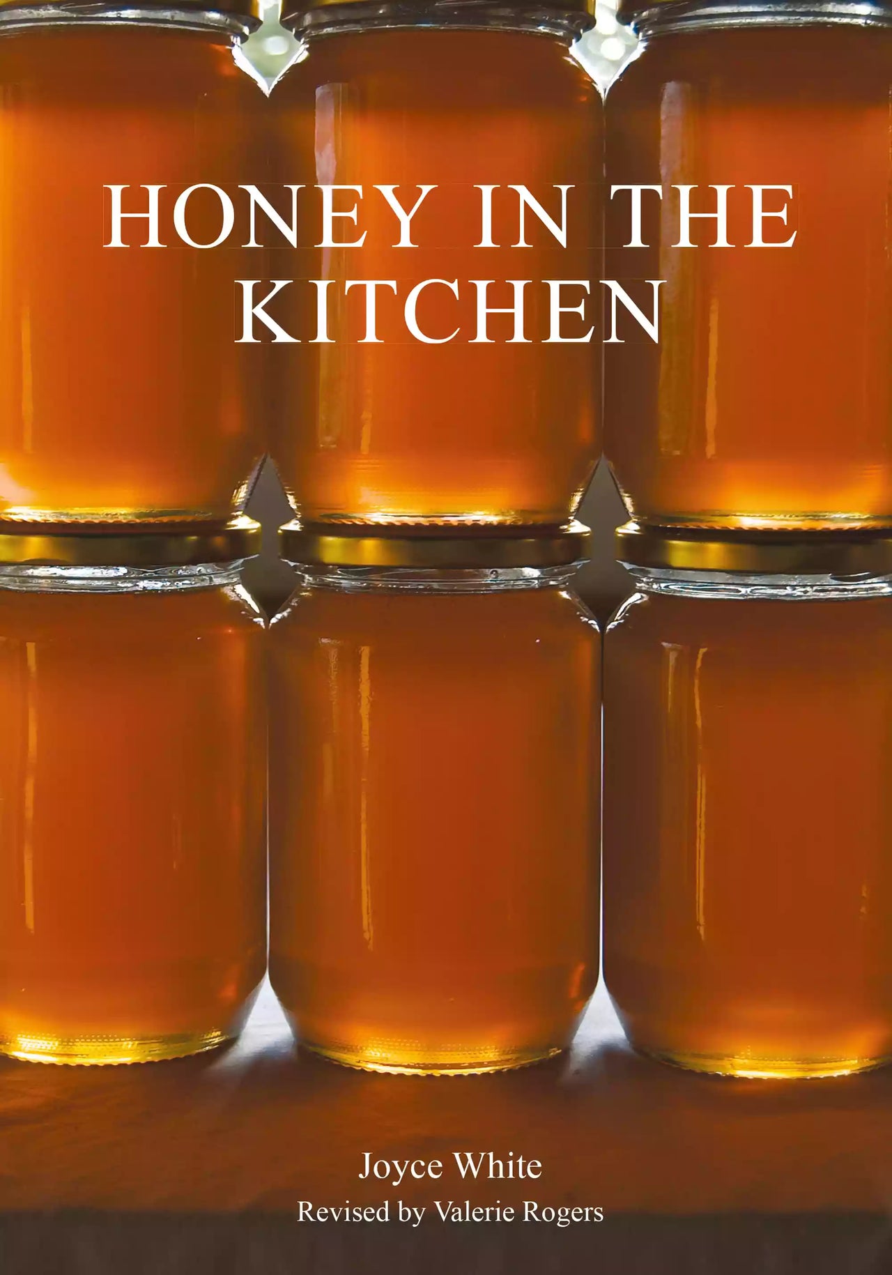 Honey in the Kitchen by Joyce White