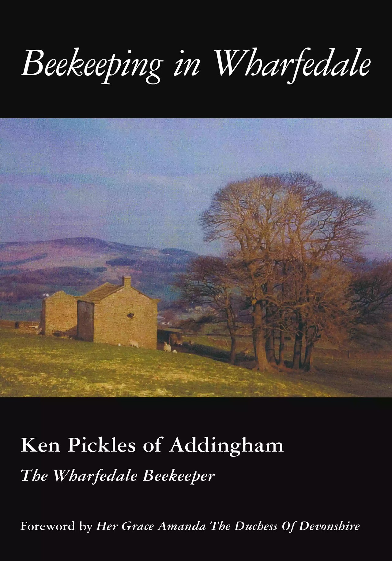 Beekeeping in Wharfedale by Ken Pickles