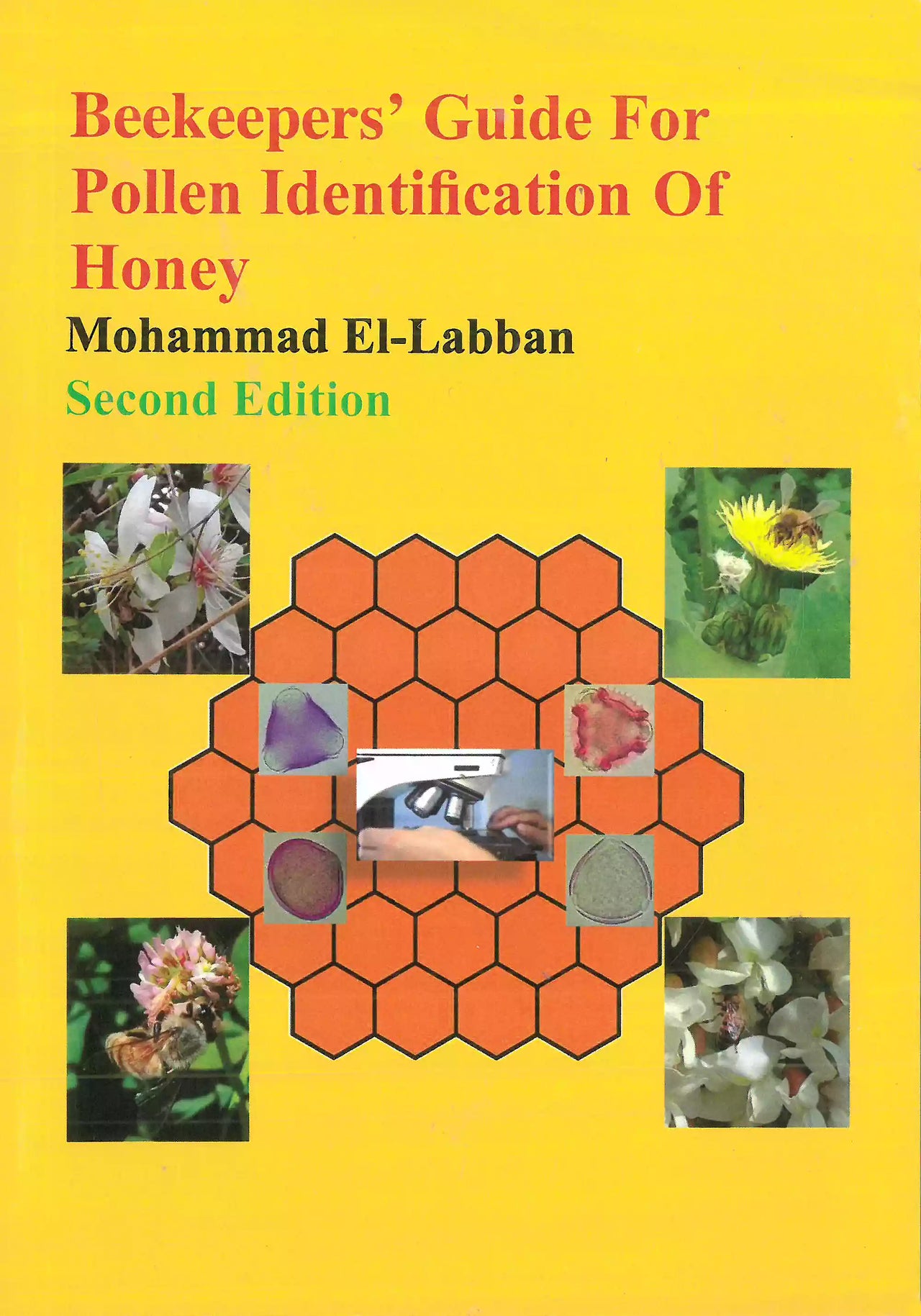 Beekeepers’ Guide for Pollen Identification of Honey by Mohammad El-Labban