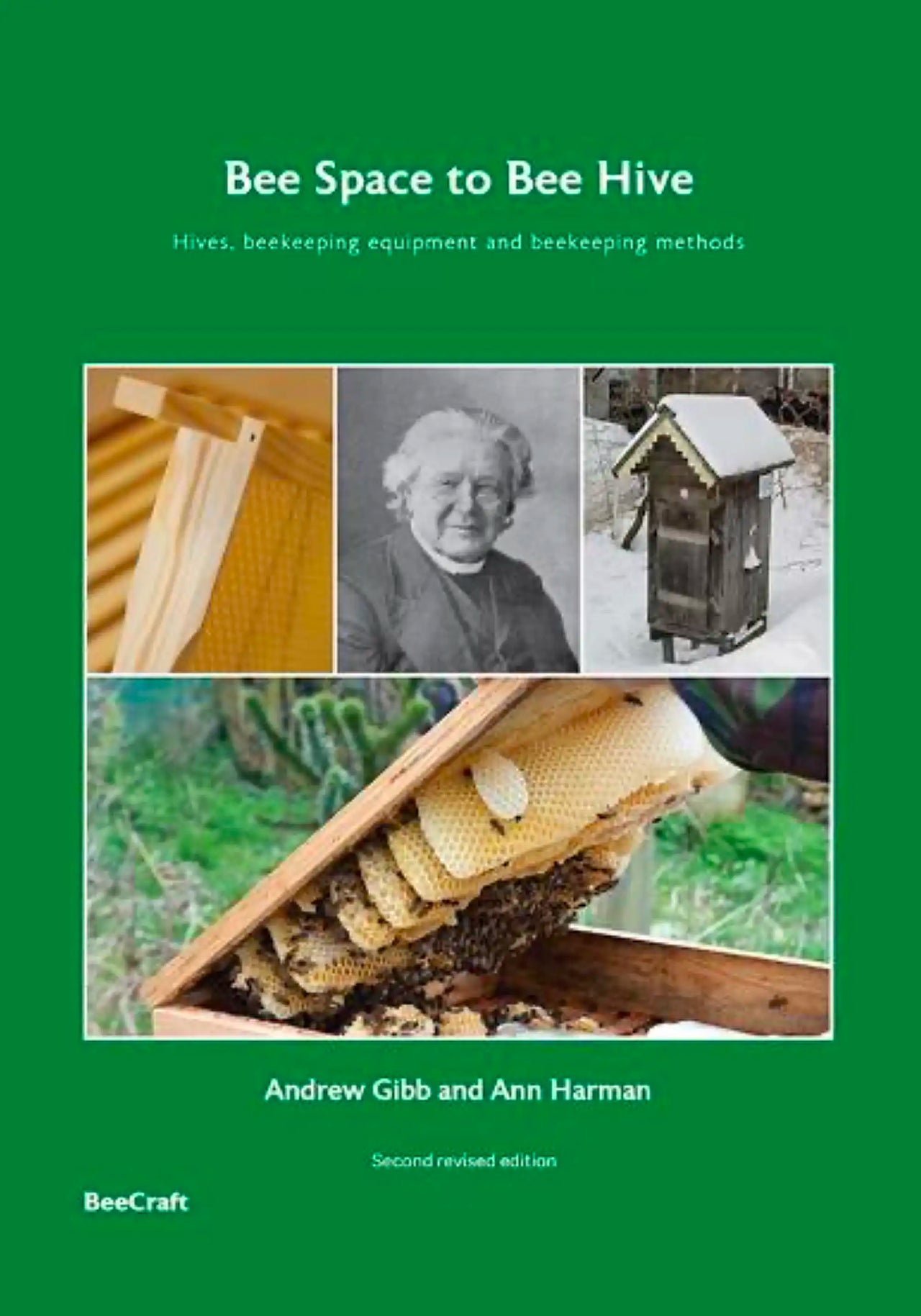 Bee Space to Bee Hive by Andrew Gibb & Ann Harman