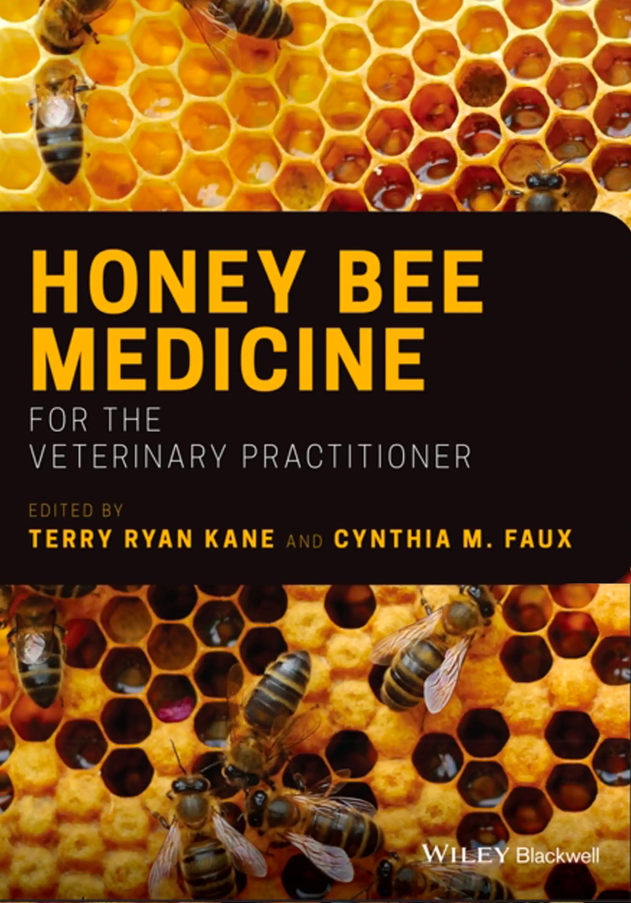 Honey Bee Medicine by Terry Ryan Kane & Cynthia M. Faux