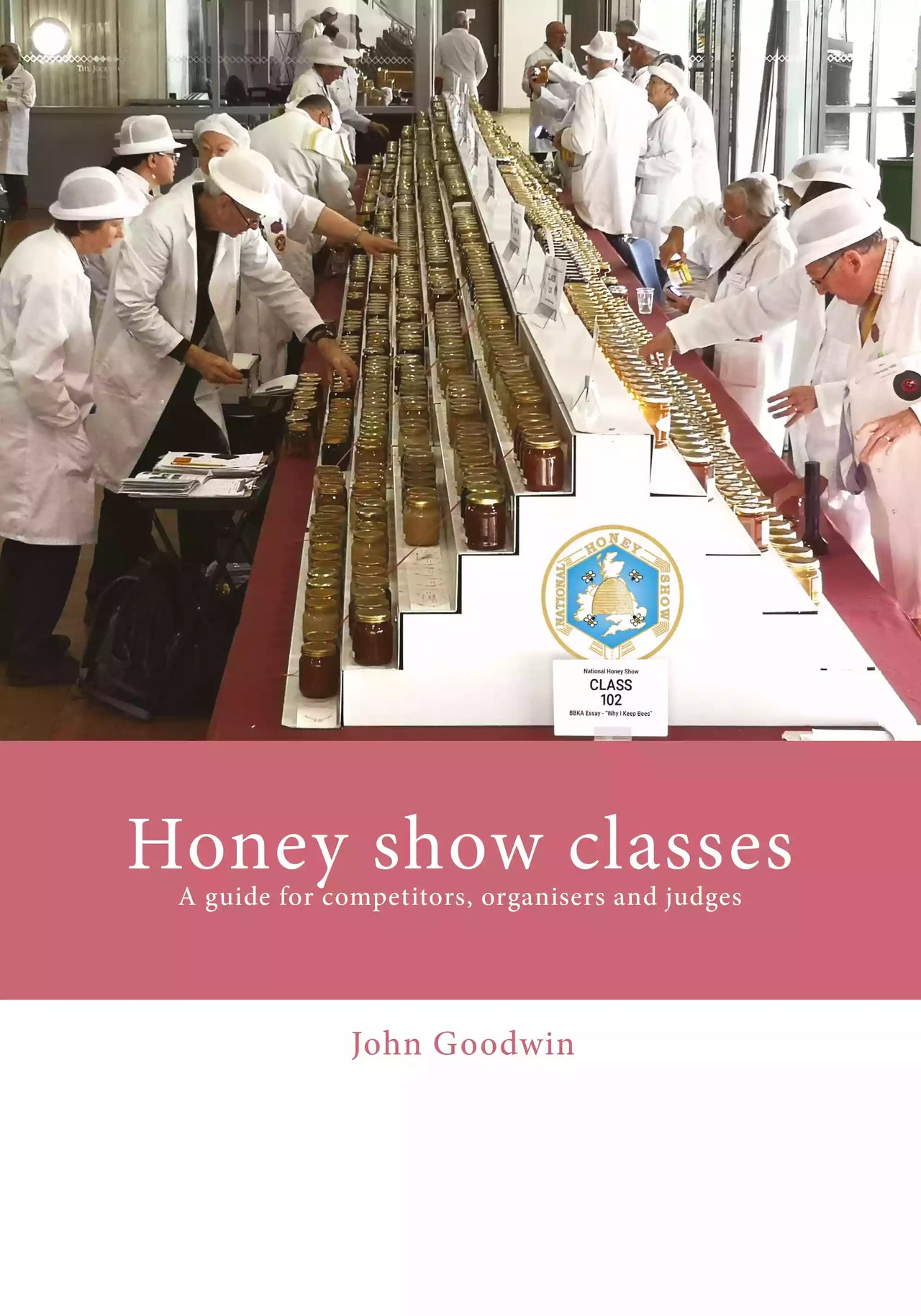 Honey Show Classes by John Goodwin