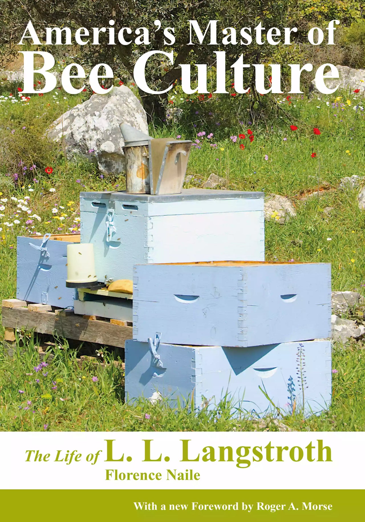 America's Master of Bee Culture by Florence Naile