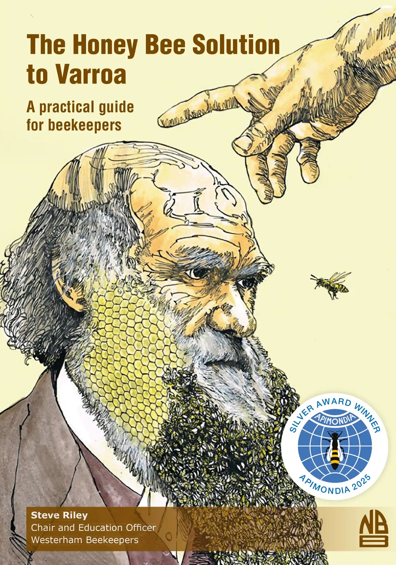 The Honey Bee Solution to Varroa by Steve Riley