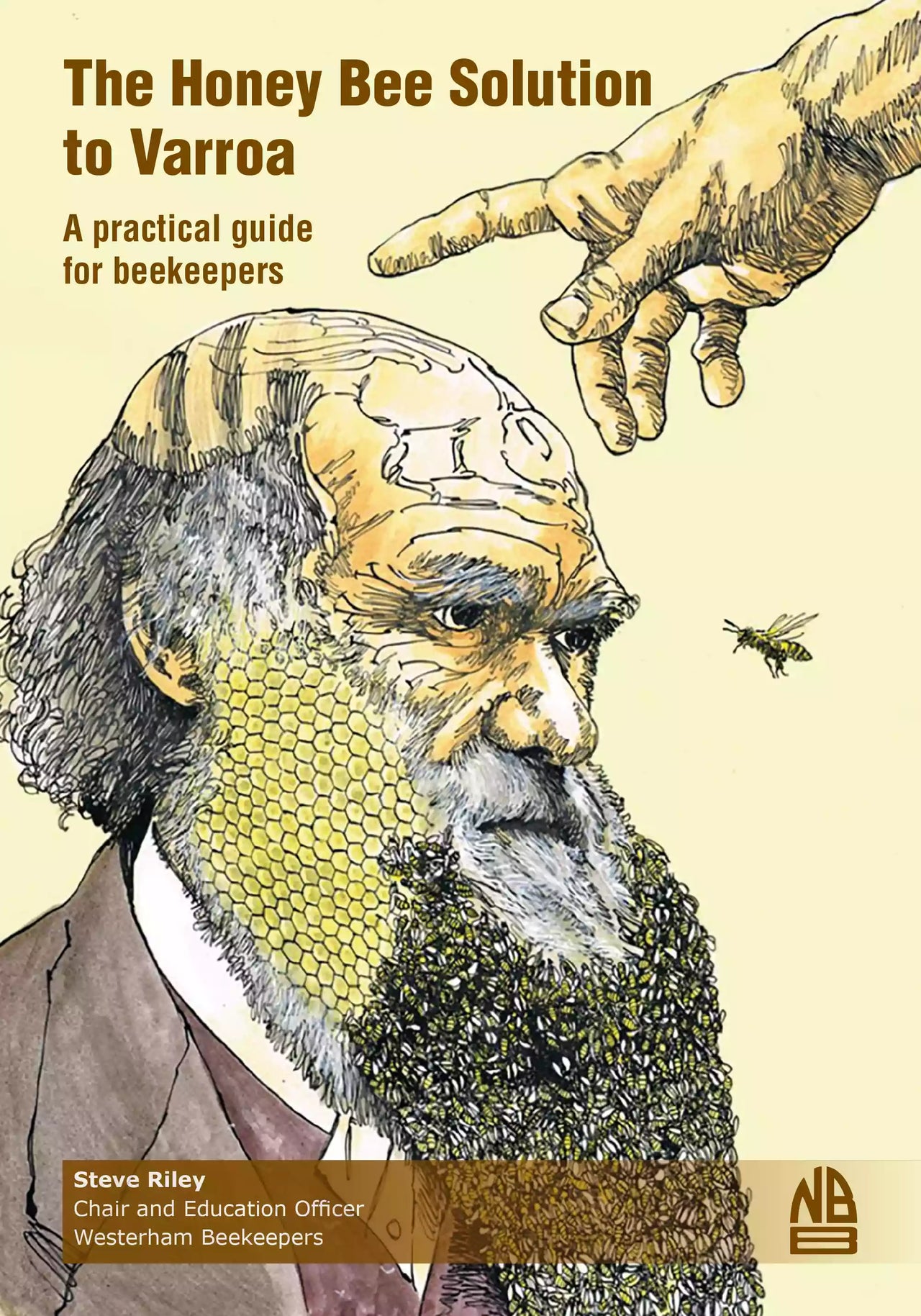 The Honey Bee Solution to Varroa by Steve Riley