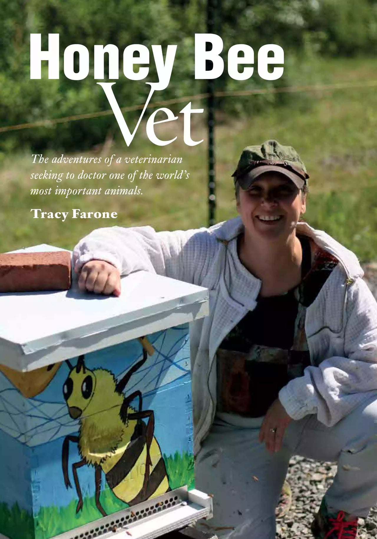 Honey Bee Vet by Tracy Farone