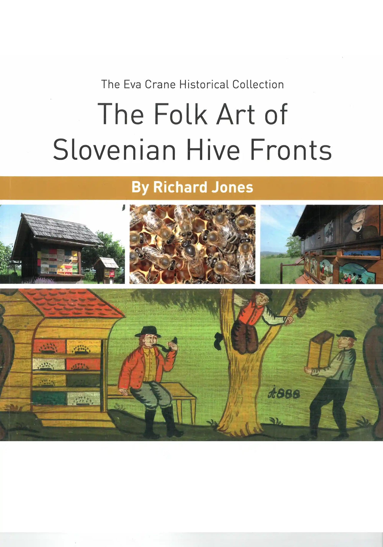 The Folk Art of Slovenian Hive Fronts by Richard Jones