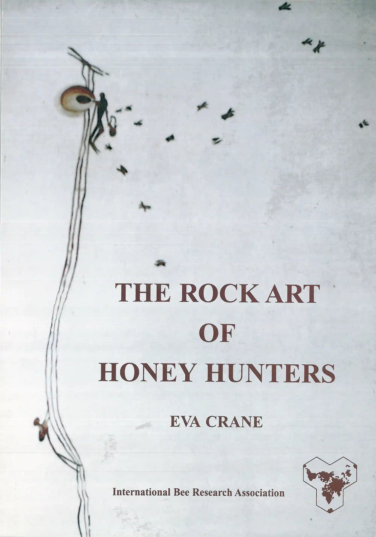 The Rock art of Honey Hunters by Eva Crane