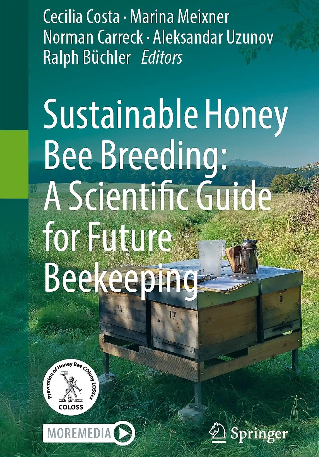 Sustainable Honey Bee Breeding edited by Cecilia Costa, Marina Meixner, Norman Carreck, Aleksandar Uzunov, Ralph Büchler
