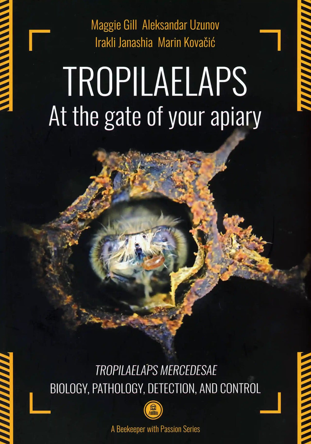 Tropilaelaps: At the gate of your apiary by Maggie Gill, Aleksander Uzunov, Irakli Janashia & Marin Kovačić