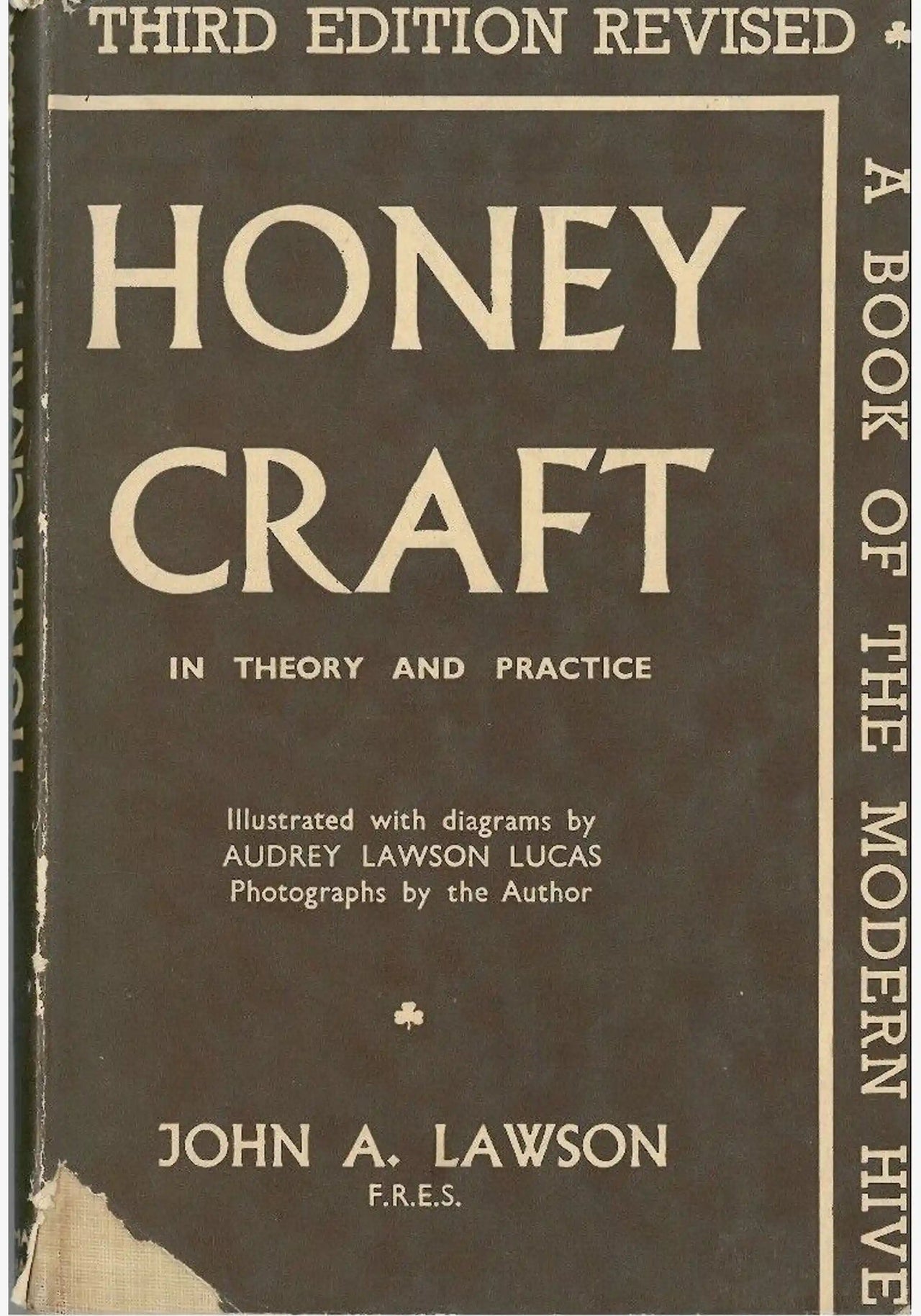 Honey Craft in theory and practice by John A. Lawson