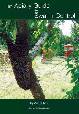 Swarm Control & Making Increase by Wally Shaw
