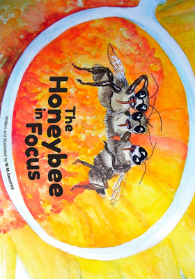 The Honeybee in Focus by Win Sweeney