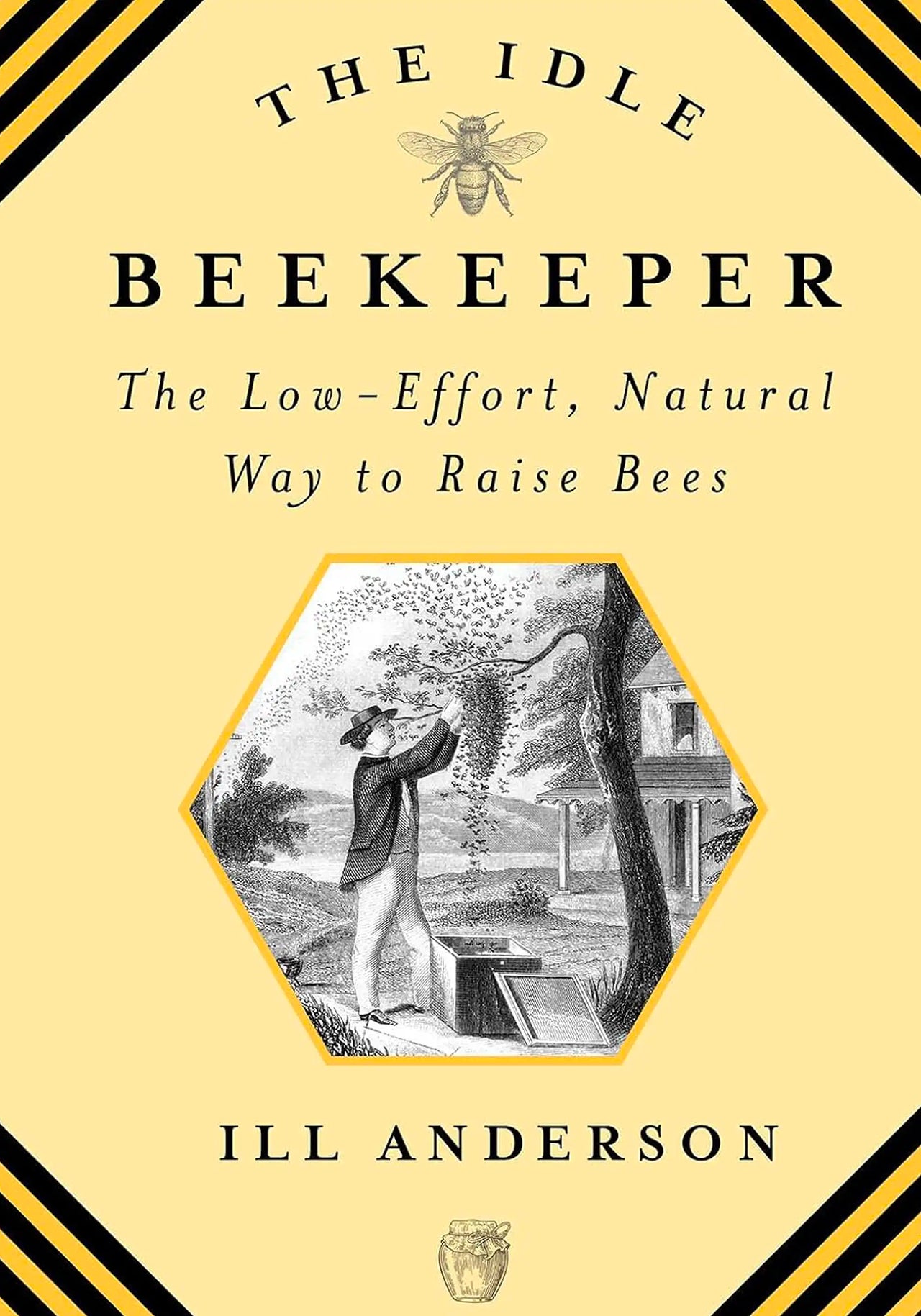 The Idle Beekeeper by Bill Anderson