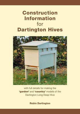 Construction Information for Dartington Hives by Robin Dartington