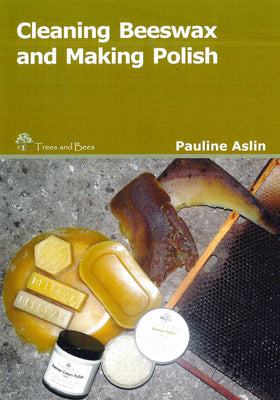 Cleaning Beeswax and Making Polish by Pauline Aslin