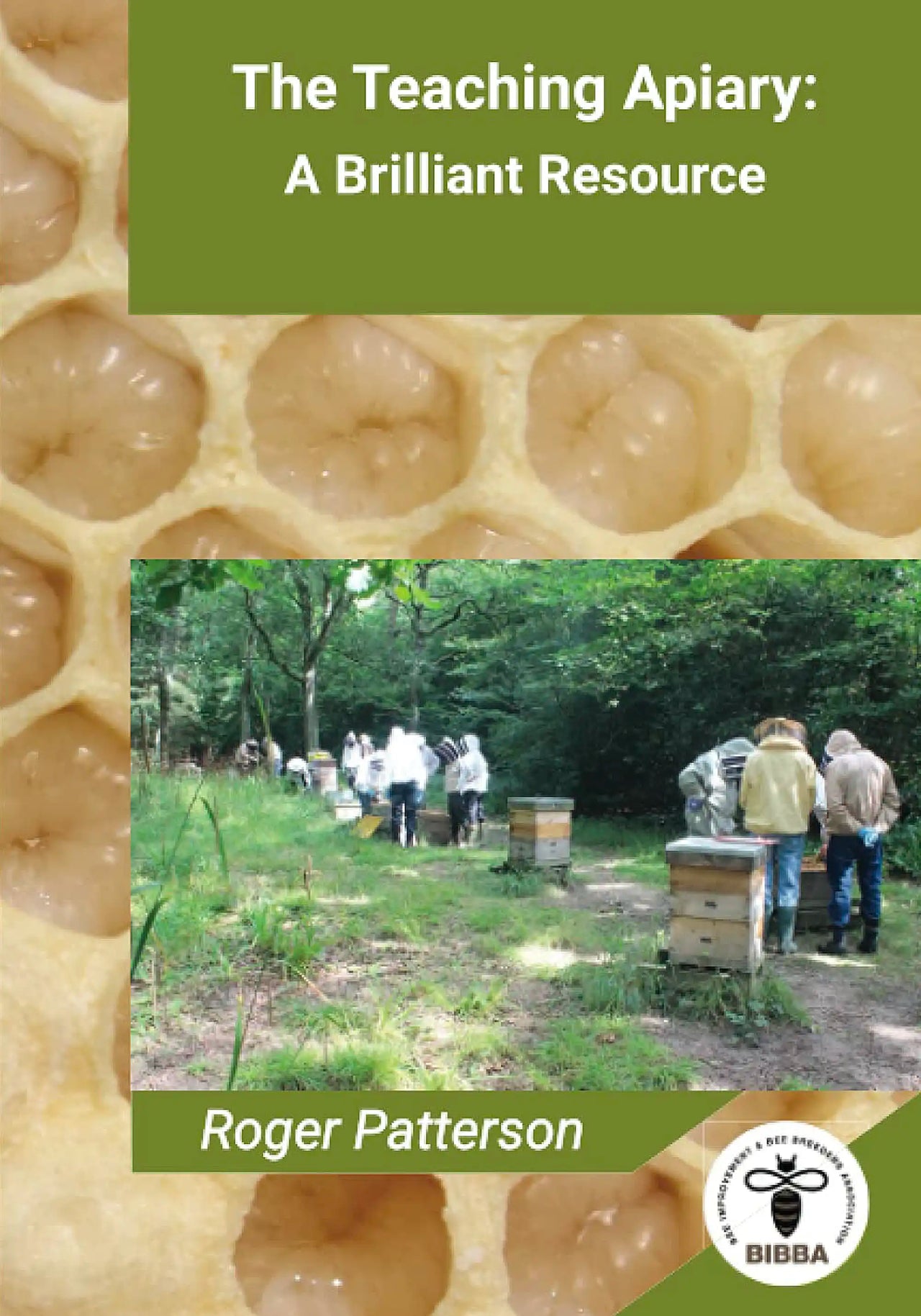 The Teaching Apiary by Roger Patterson