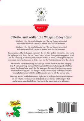 Céleste, and Walter the Wasp's Honey Heist by S. T. Dempster