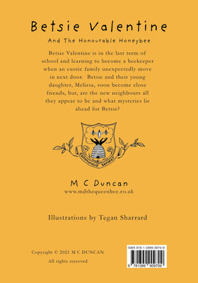 Betsie Valentine & The Honourable Honeybee by Meriet C. Duncan