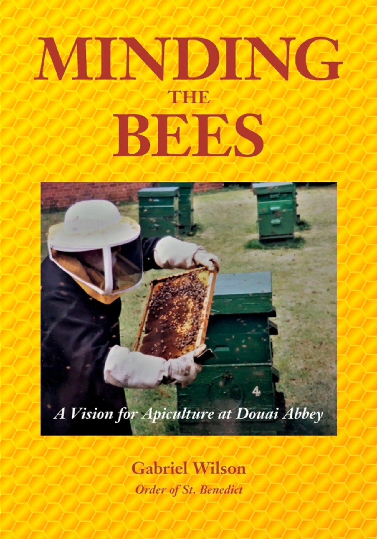 Minding the Bees by Gabriel Wilson