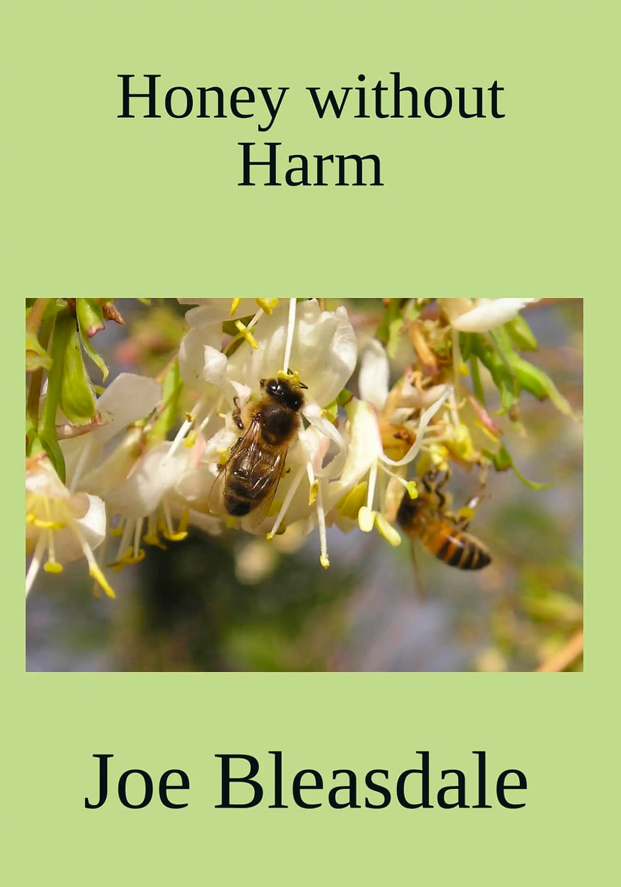 Honey without Harm by Joe Bleasdale