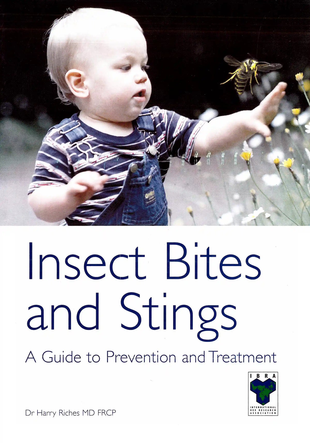 Harry Insects Insect Bites and Stings by Dr Harry Riches - NORTHERN BEE BOOKS