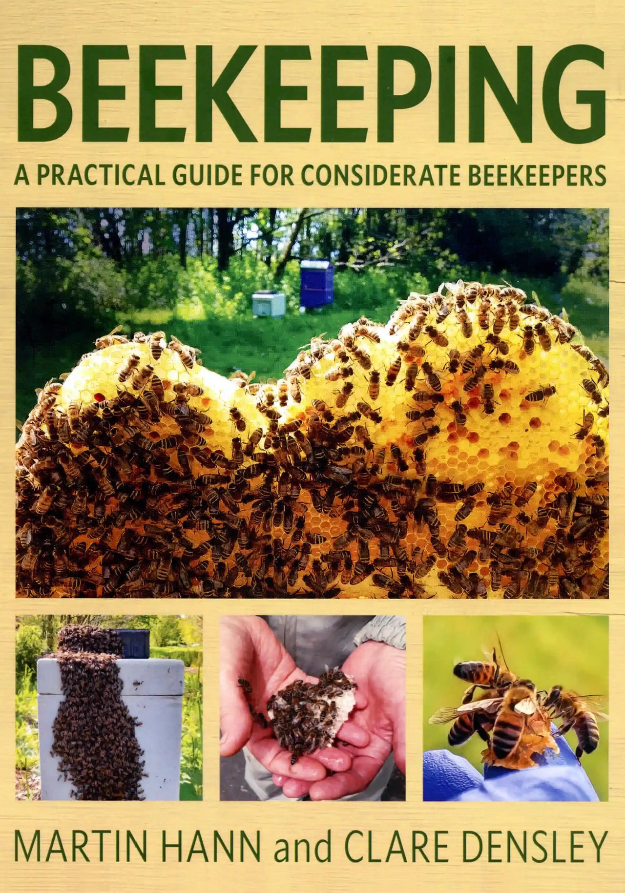 Beekeeping: A Practical Guide for Considerate Beekeepers by Martin Hann & Clare Densley