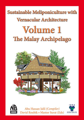 Sustainable  Meliponiculture with  Vernacular Architecture - The Malay Archipelago by Abu Hassan Jalil