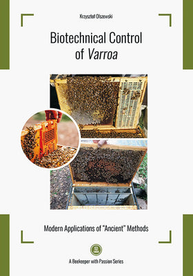Biotechnical Control of Varroa by Krzysztof Olszewski